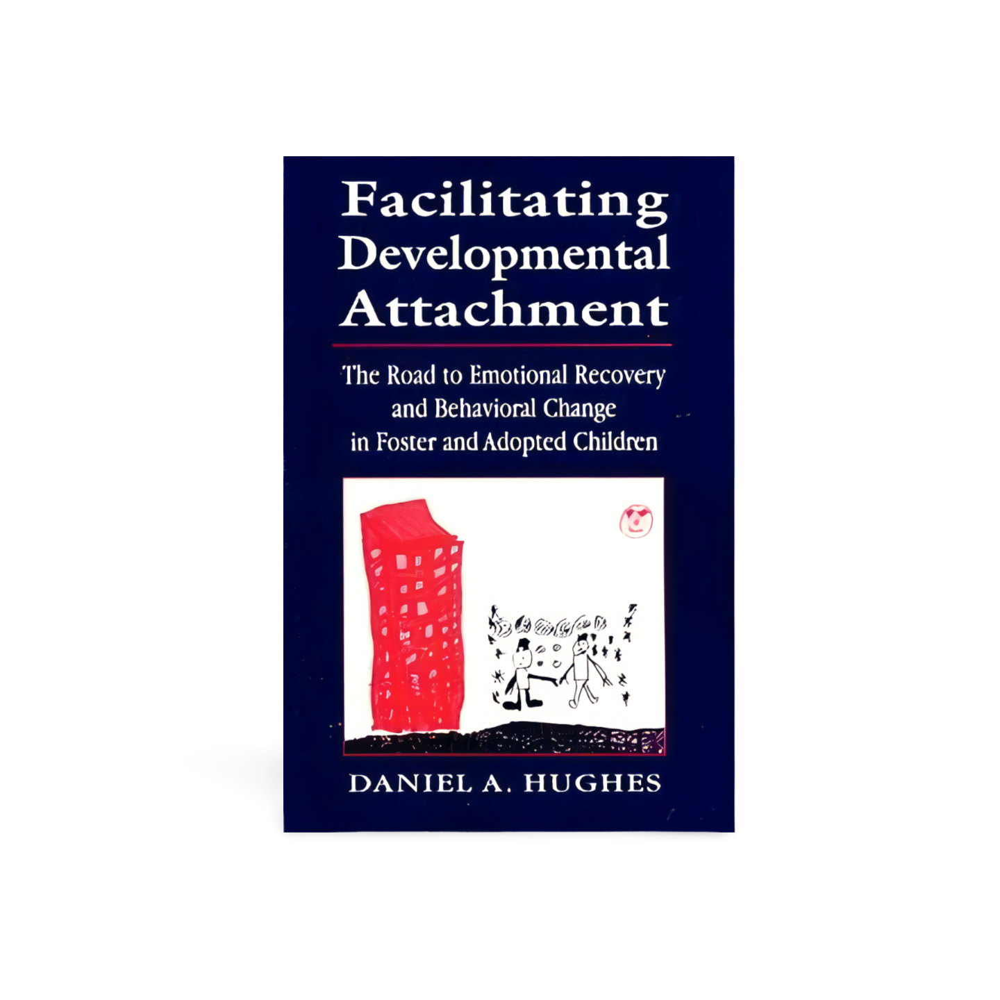 Facilitating Developmental Attachment