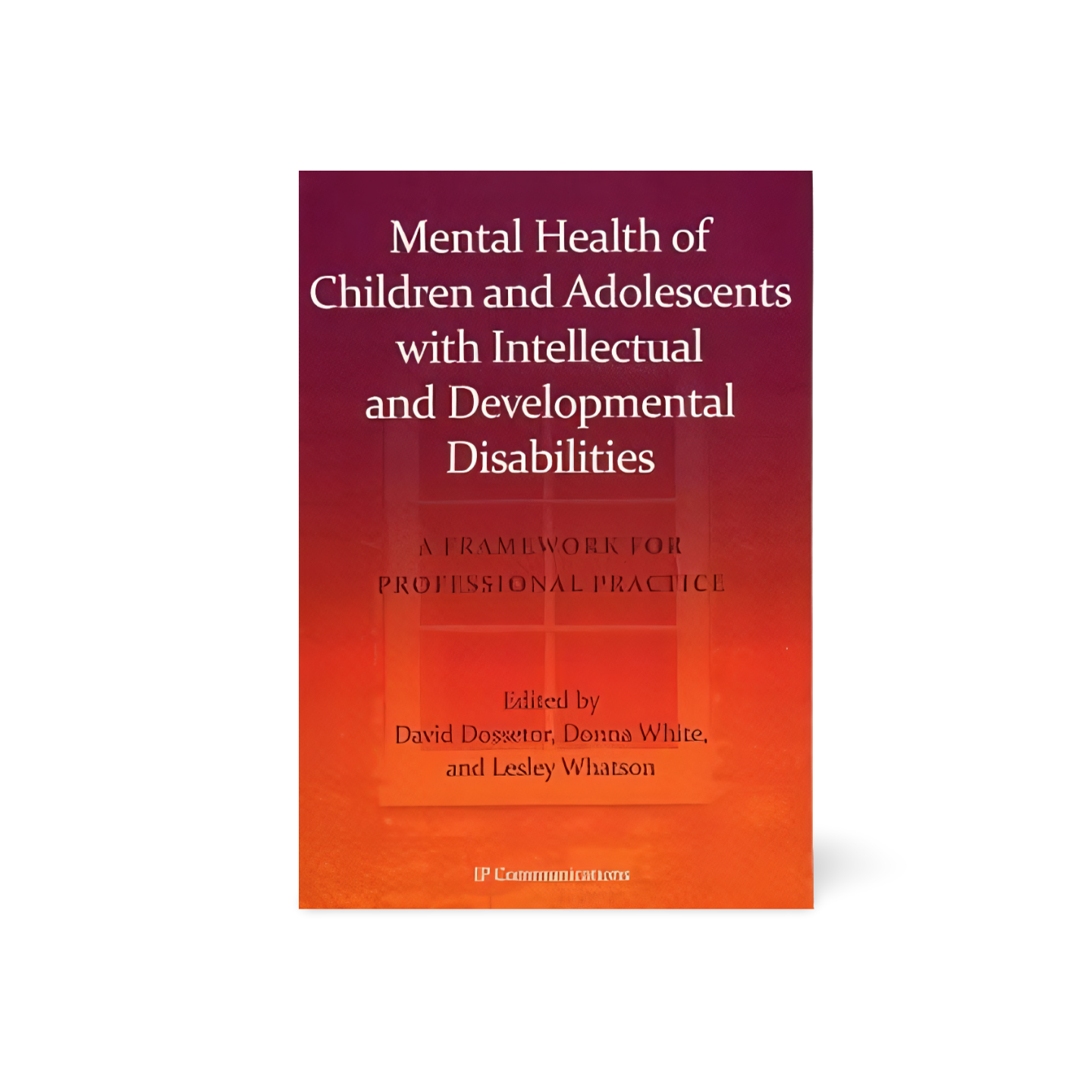 Mental Health of Children and Adolescents with Intellectual and Developmental Disabilities
