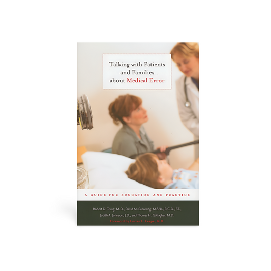 Talking with Patients and Families about Medical Errors