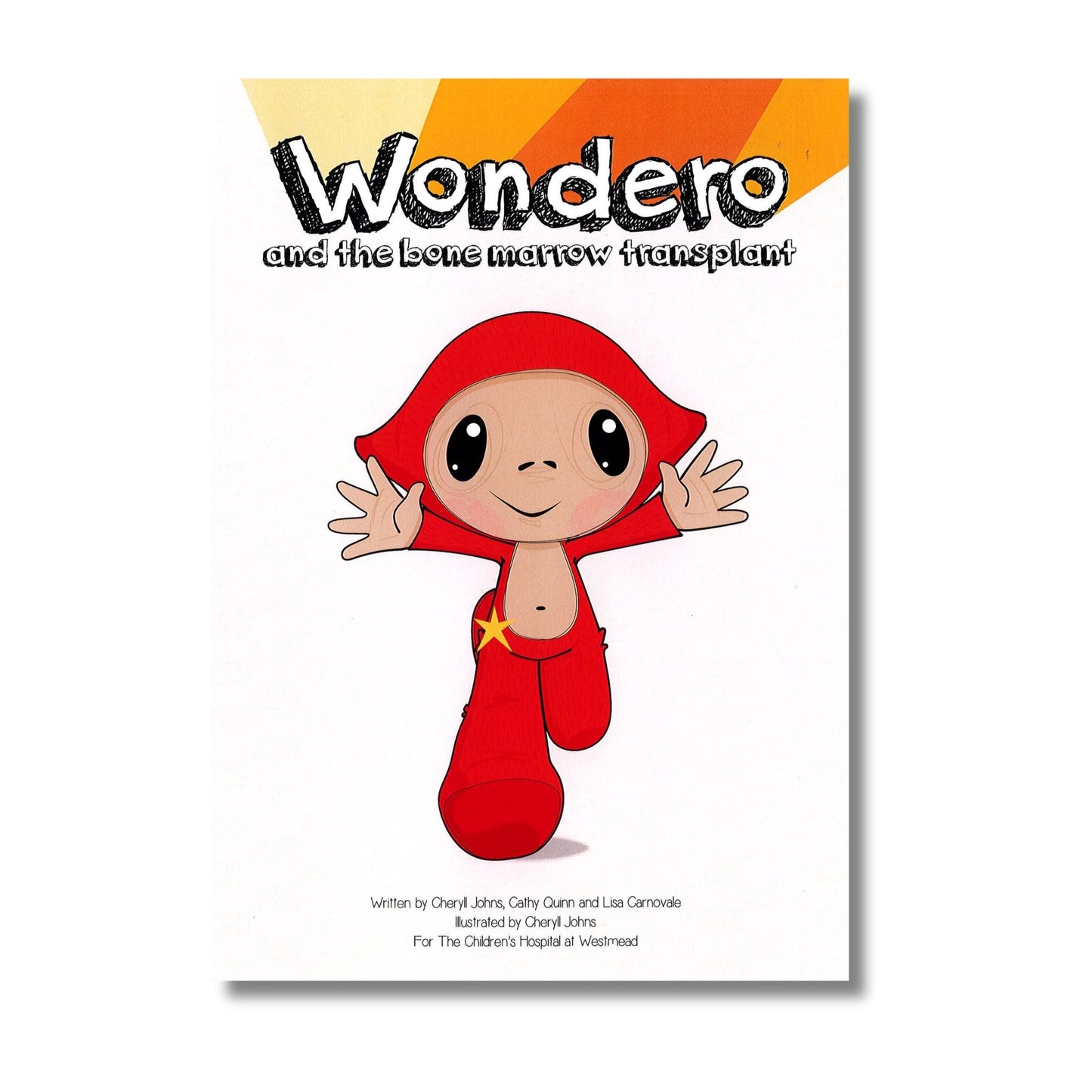 Wondero and The Bone Marrow Transplant by Cheryll Johns, Cathy Quinn and Lisa Carnovale