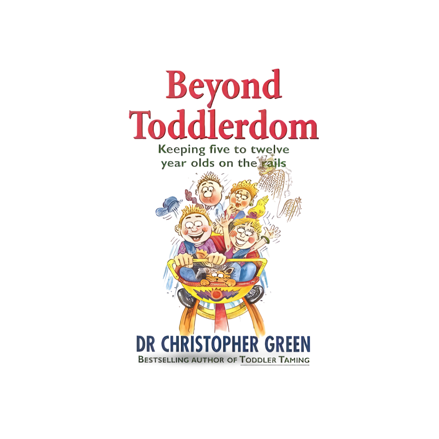 Beyond Toddlerdom by Dr Christopher Green