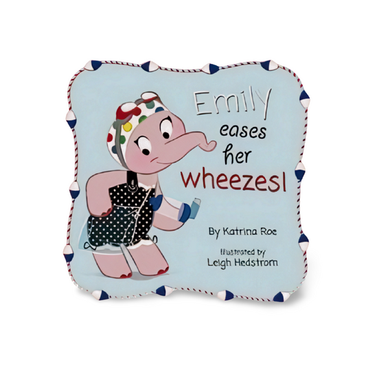 Emily Eases Her Wheezes (Hardcover) by Katrina Roe / Illustrated by Leigh Hedstrom