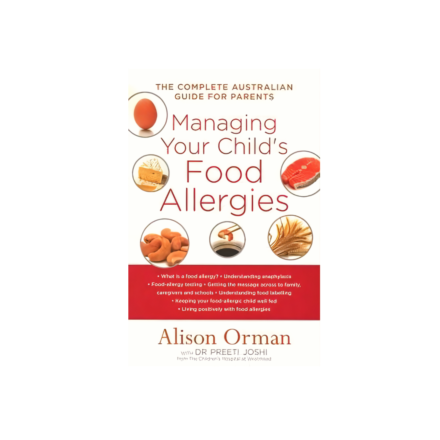 Managing Your Child's Food Allergies by Alison Orman with Dr Preeti Joshi