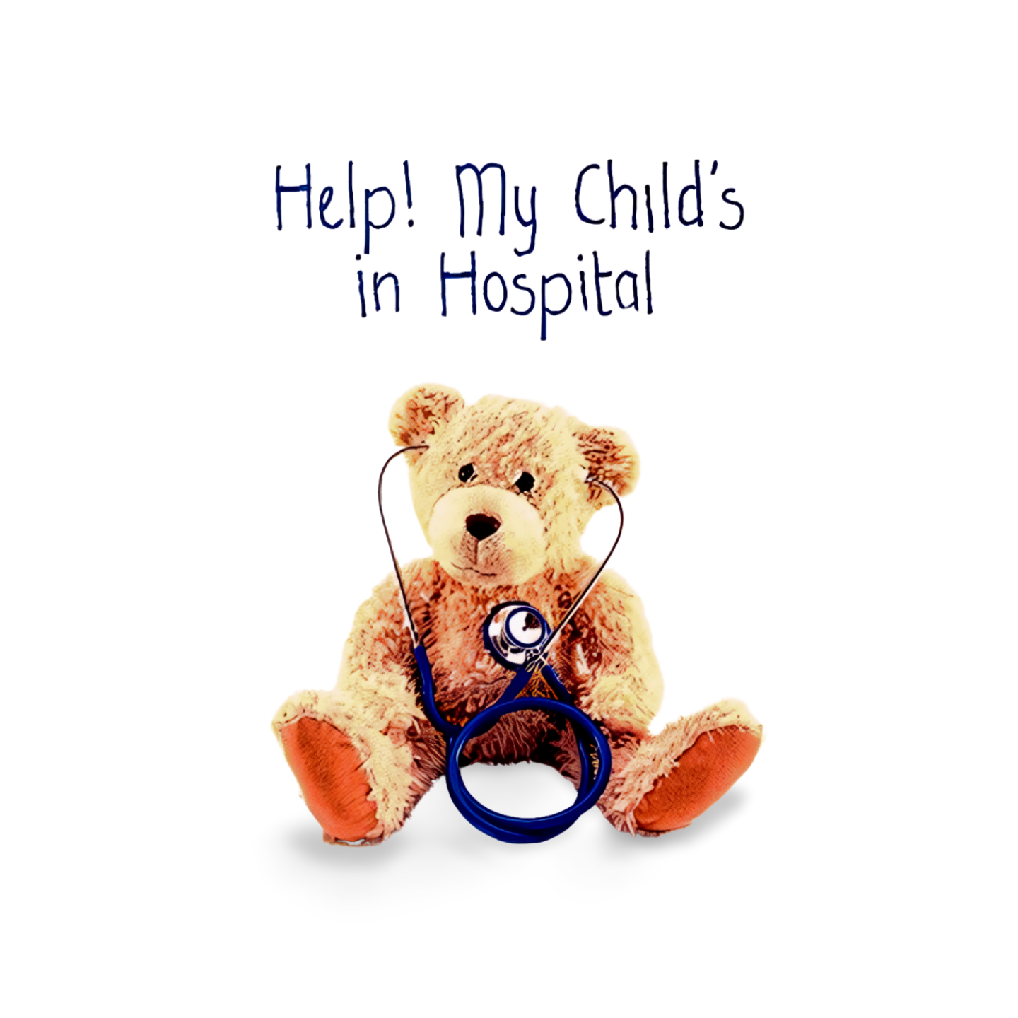 Help! My Child's in Hospital by Becky Wauchope