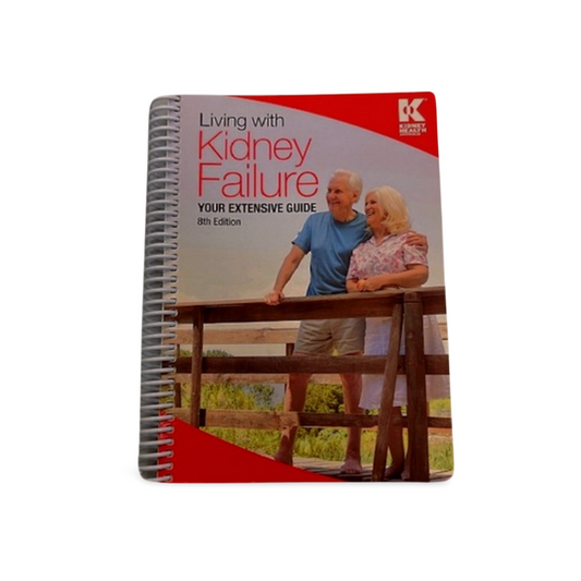 Living with Kidney Failure Your Extensive Guide 8th Edition by Australian Kidney Foundation