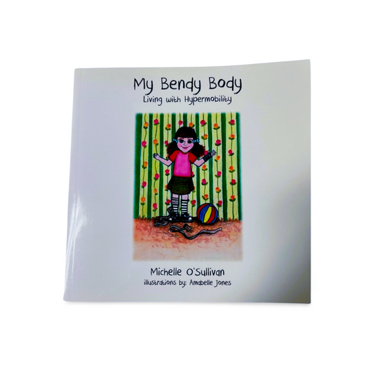 My Bendy Body by Michelle O'Sullivan